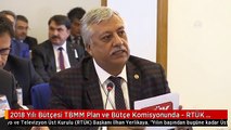 2018 Yılı Bütçesi TBMM Plan ve Bütçe Komisyonunda - RTÜK Başkanı Yerlikaya (1)