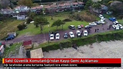 Sahil Güvenlik Komutanlığı'ndan Kayıp Gemi Açıklaması