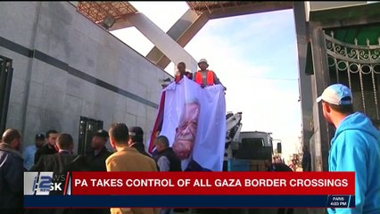 i24NEWS DESK | PA takes control of all Gaza border crossings | Wednesday, November 1st 2017