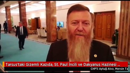 Tarsus'taki Gizemli Kazıda, St. Paul İncili ve Dakyanus Hazinesi mi Aranıyor?
