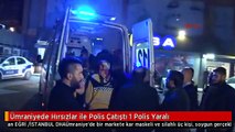 Ümraniyede Hırsızlar ile Polis Çatıştı 1 Polis Yaralı