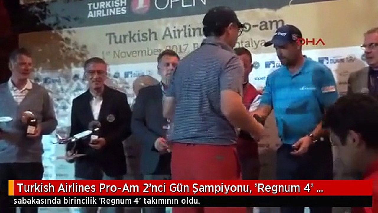Turkish Airlines Pro-Am 2'nci Gün Şampiyonu, 'Regnum 4' Takımı Oldu