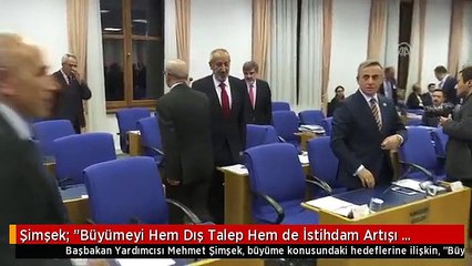 Şimşek: "Büyümeyi Hem Dış Talep Hem de İstihdam Artışı Yoluyla İç Talep Desteklemektedir"