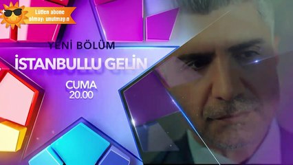 istanbullu gelin 23. Bölüm 2. Fragman   Tanıtımı