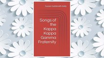Download PDF Songs of the Kappa Kappa Gamma Fraternity FREE