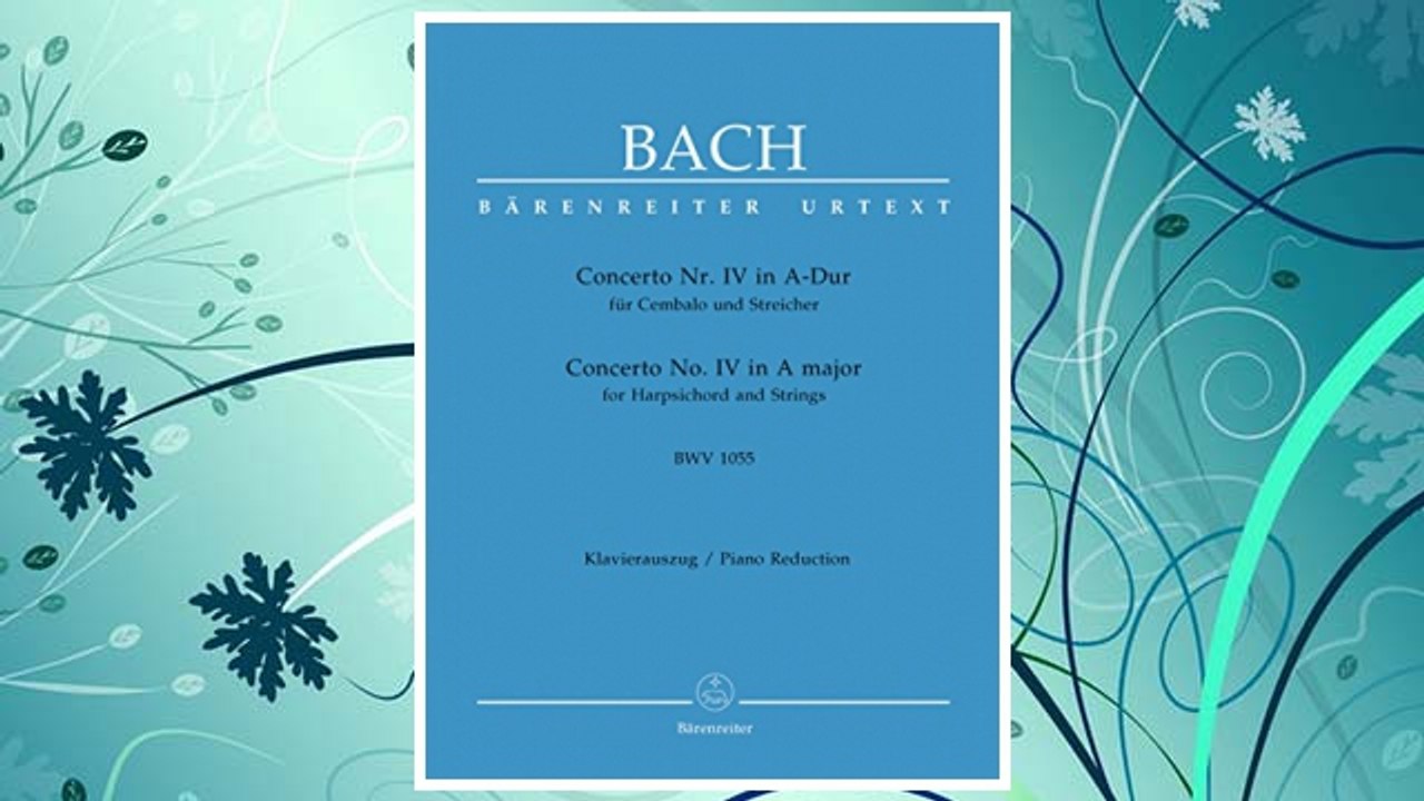 Download PDF Bach: Harpsichord Concerto No. 4 in A Major, BWV 1055 [Bärenreiter] FREE
