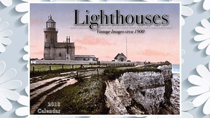 Download PDF Lighthouses 2018 Calendar: Vintage Images circa 1900 FREE