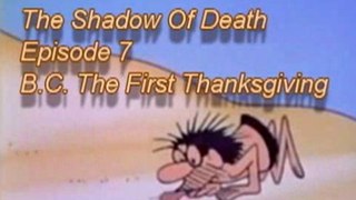 The Shadow Of Death Episode 7 B.C. The First Thanksgiving