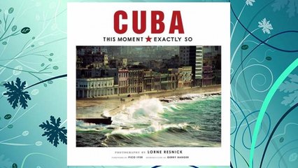 Download PDF Cuba: This Moment, Exactly So FREE