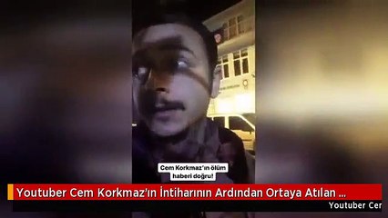 Youtuber Cem Korkmaz'ın İntiharının Ardından Ortaya Atılan Çirkin İddialar Yalan Çıktı