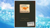 Download PDF Encyclopedia Prehistorica Dinosaurs : The Definitive Pop-Up FREE