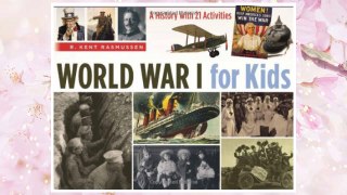 Download PDF World War I for Kids: A History with 21 Activities (For Kids series) FREE