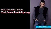 Flori Mumajesi - Karma (Feat. Bruno, Klajdi & Dj Vicky) - [Lyrics - JT]