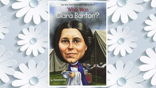 Download PDF Who Was Clara Barton? FREE