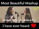 Most beautiful MASHUP ♥ (By Jake Donaldson and Raina Harten)