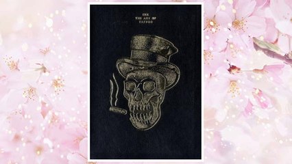 GET PDF Ink: The Art of Tattoo FREE