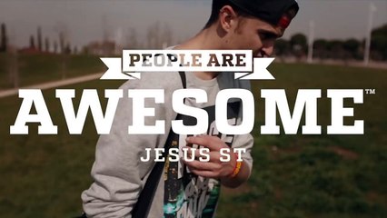 People are Awesome - Jesus ST (Tricking)