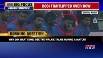 Virat Kohli caught talking on walkie-talkie, ICC gives clean chit