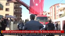 Şemdinli Şehitlerinin Kimlikleri Belli Oldu! İlk Ateş Bursa'ya Düştü