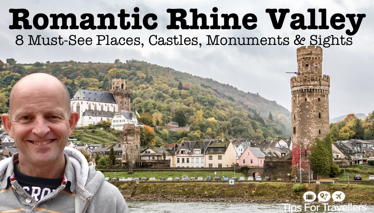 Romantic Rhine River Valley. Must-Do Sights And Places