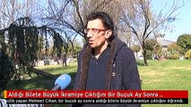 Aldığı Bilete Büyük İkramiye Çıktığını Bir Buçuk Ay Sonra Öğrendi