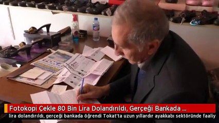 Fotokopi Çekle 80 Bin Lira Dolandırıldı, Gerçeği Bankada Öğrendi