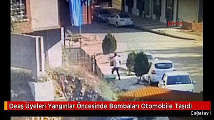 Deaş Üyeleri Yangınlar Öncesinde Bombaları Otomobile Taşıdı