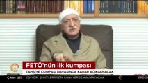 FETÖ'nün ilk kumpası