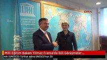 Milli Eğitim Bakanı Yılmaz Fransa'da İkili Görüşmeler Gerçekleştirdi