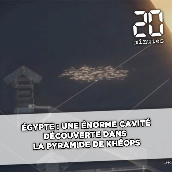 Egypte: Une énorme cavité découverte dans la pyramide de Khéops
