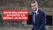 Who is new UK Defence Secretary Gavin Williamson?