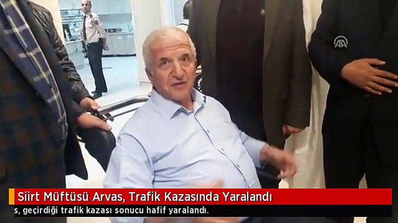 Siirt Müftüsü Arvas, Trafik Kazasında Yaralandı