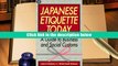[PDF]  Japanese Etiquette Today: A Guide to Business and Social Customs James M. Vardaman Pre Order