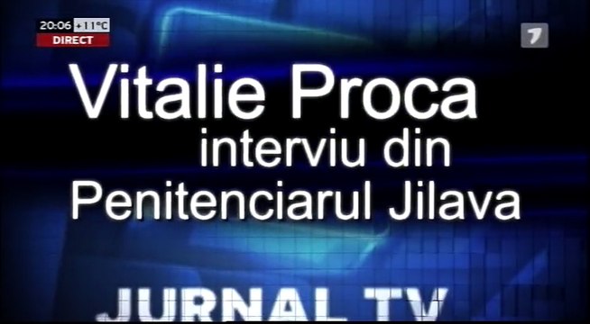 Vitalie Proca, interviu din penitenciarul Jilava pentru Jurnal TV