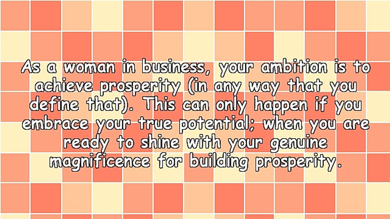 Be Open to Your Magnificence and Use It to Build Prosperity