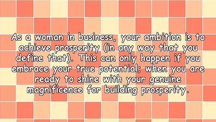 Be Open to Your Magnificence and Use It to Build Prosperity