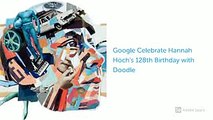 Hannah Höch’s 128th Birthday Google Celebrate  with Doodle