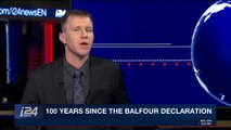 i24NEWS DESK | 100 years since the Balfour Declaration | Thursday, November 2nd 2017