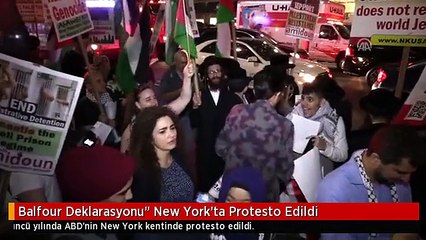 Balfour Deklarasyonu" New York'ta Protesto Edildi