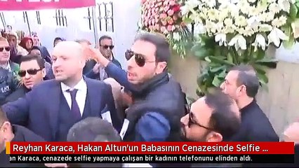 Reyhan Karaca, Hakan Altun'un Babasının Cenazesinde Selfie Çeken Kadınla Kavga Etti