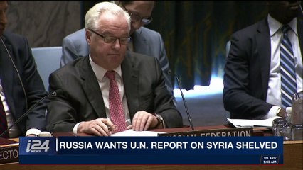 i24NEWS DESK | Russia wants U.N. report on Syria shelved | Thursday, November 2nd 2017