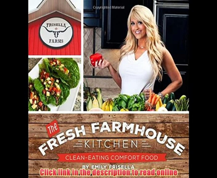 Download The Fresh Farmhouse Kitchen: Clean-Eating Comfort Food PDF Full Book