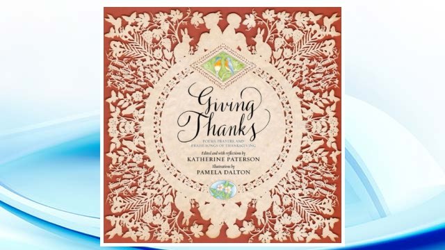 Download PDF Giving Thanks: Poems, Prayers, and Praise Songs of Thanksgiving FREE