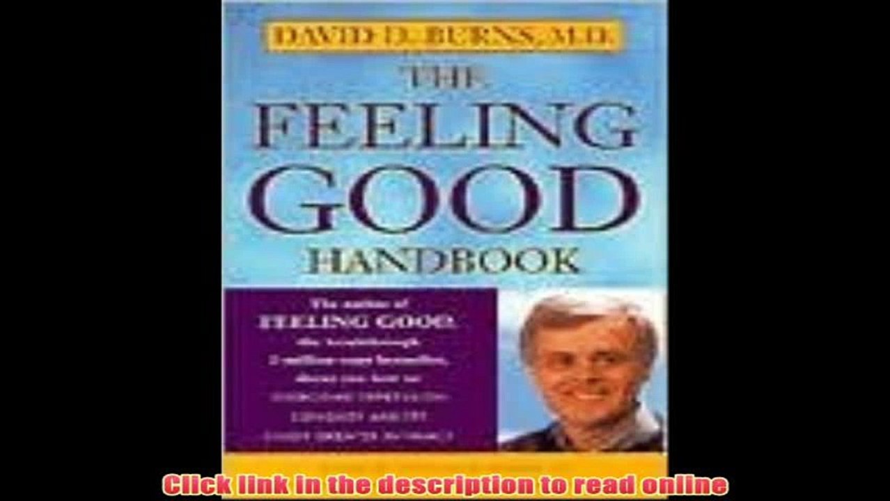 Read The Feeling Good Handbook by David D. Burns. David D. Burns (Preface by) PDF Full Book