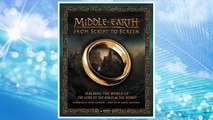 Download PDF Middle-earth from Script to Screen: Building the World of The Lord of the Rings and The Hobbit FREE