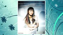 Download PDF The Adobe Photoshop Lightroom Classic CC Book: Plus an introduction to the new Adobe Photoshop Lightroom CC across desktop, web, and mobile FREE