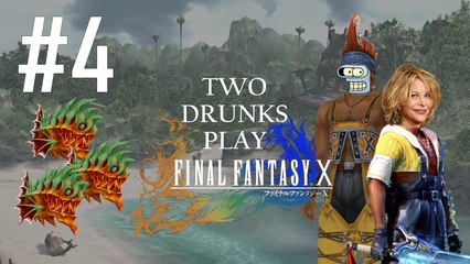 Two Drunks Play Final Fantasy X #4 - Beers for Jeers