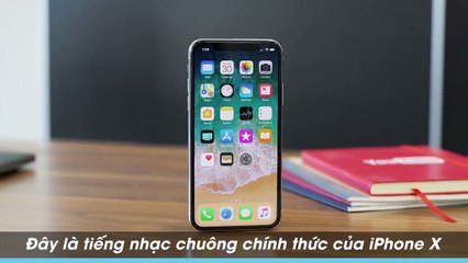 Ngày iPhone X lên kệ, nhạc chuông huyền thoại Marimba cũng "dứt áo ra đi"
