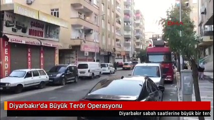 Diyarbakır'da Büyük Terör Operasyonu