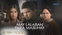 Alyas Robin Hood Teaser Ep. 60: May lalaban para mabuhay